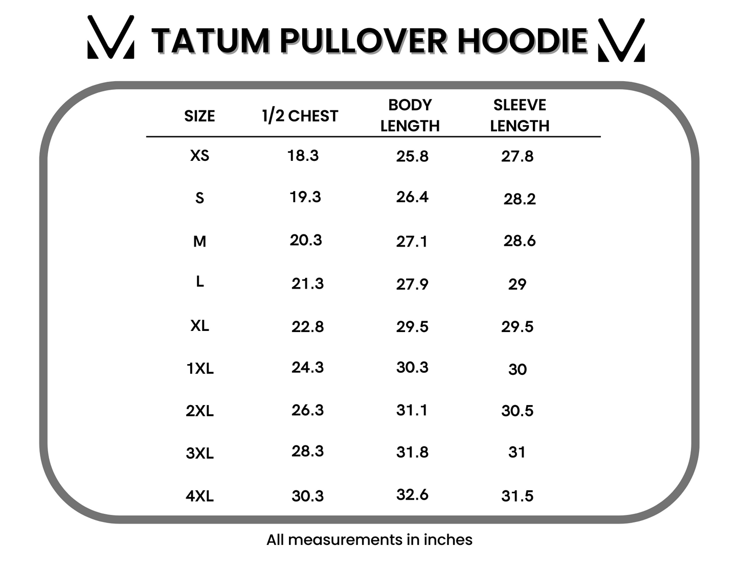 Tatum Pullover Hoodie size chart showing measurements in inches for sizes XS through 4XL including half chest, body length, and sleeve length measurements