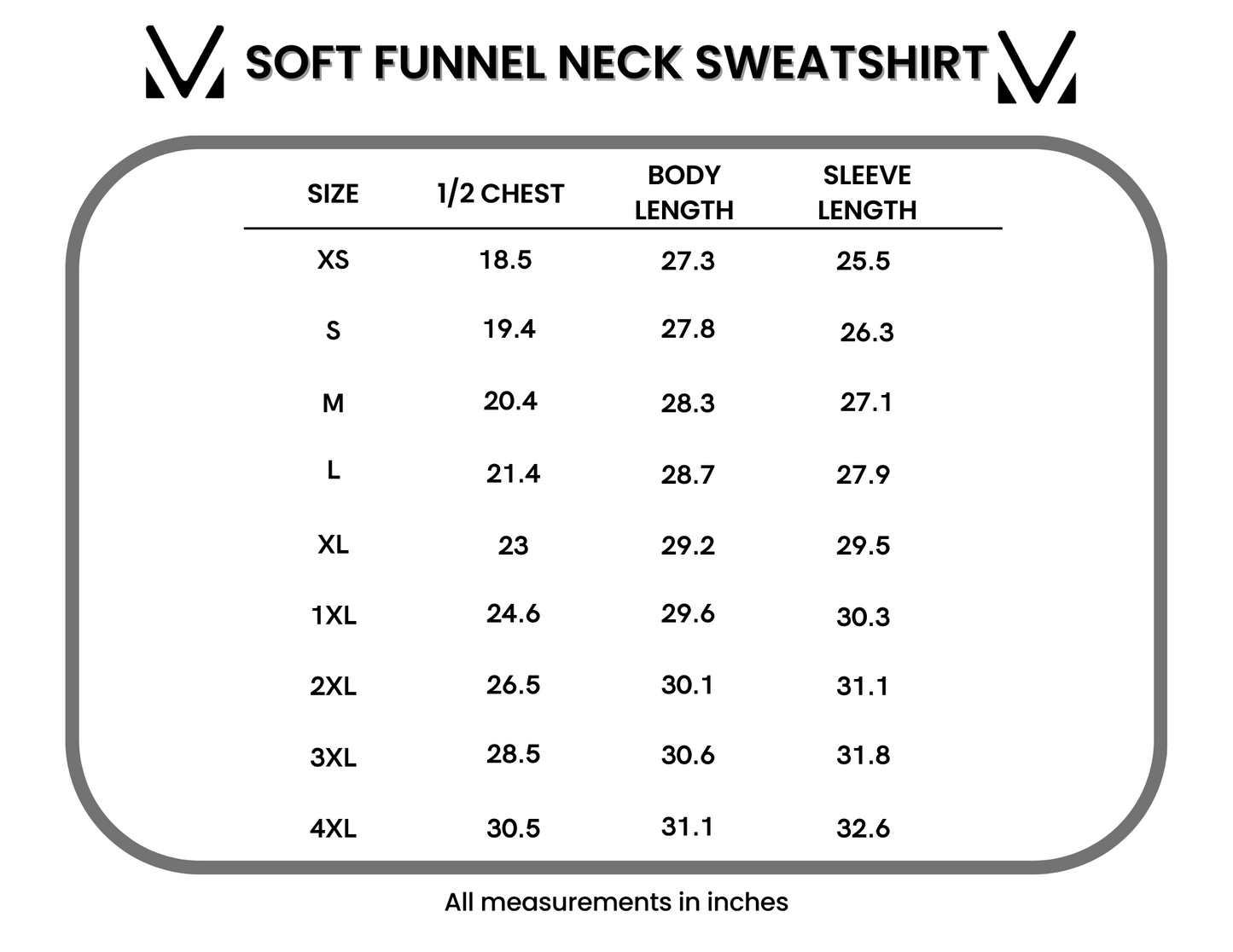 Measurement chart for soft funnel neck sweatshirt sizes with dimensions in inches.