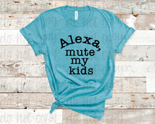  Alexa, Mute My Kids T-Shirt