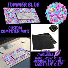  SUMMER BLUE - COMPUTER MAT PREORDER CLOSING 6/22